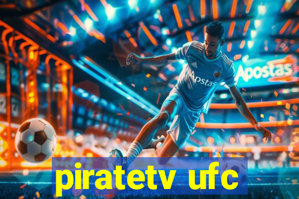 piratetv ufc